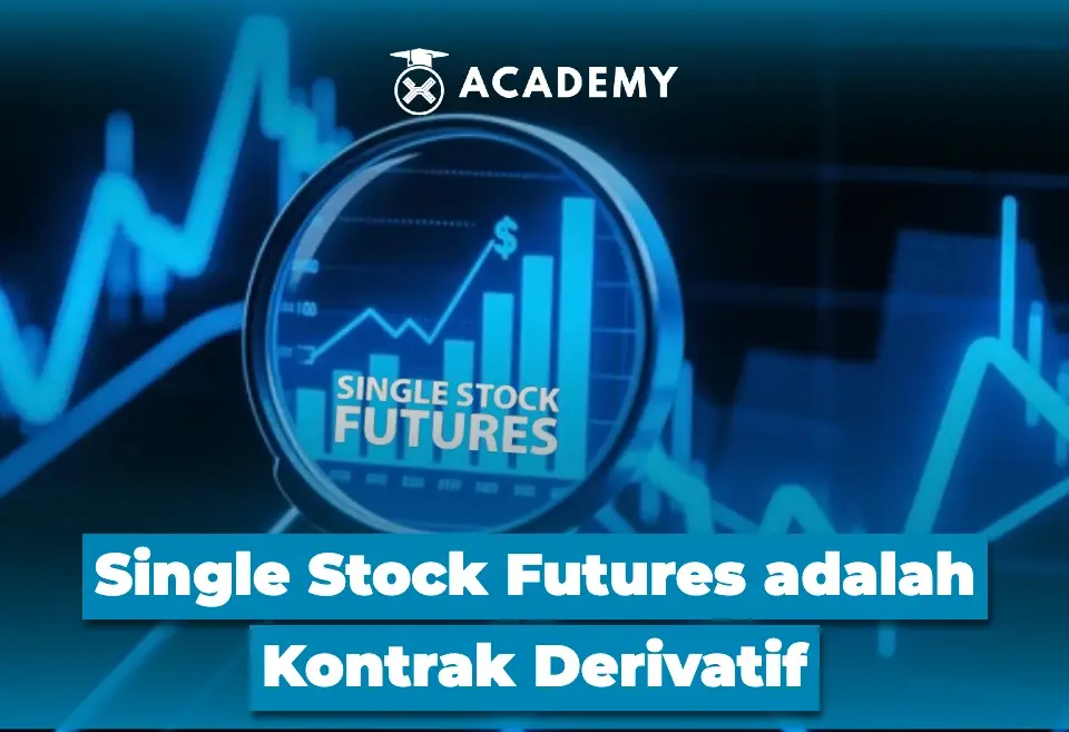 Single Stock Futures adalah Kontrak Derivatif