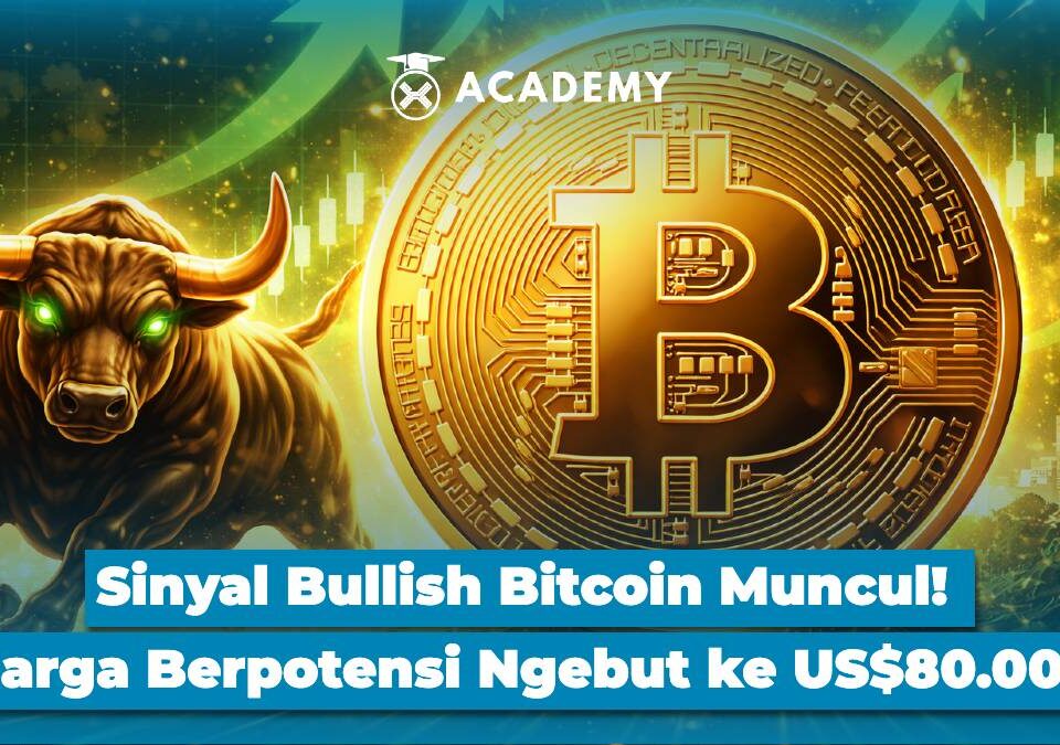 Sinyal Bullish Bitcoin Muncul! Harga Berpotensi Ngebut ke US$80.000