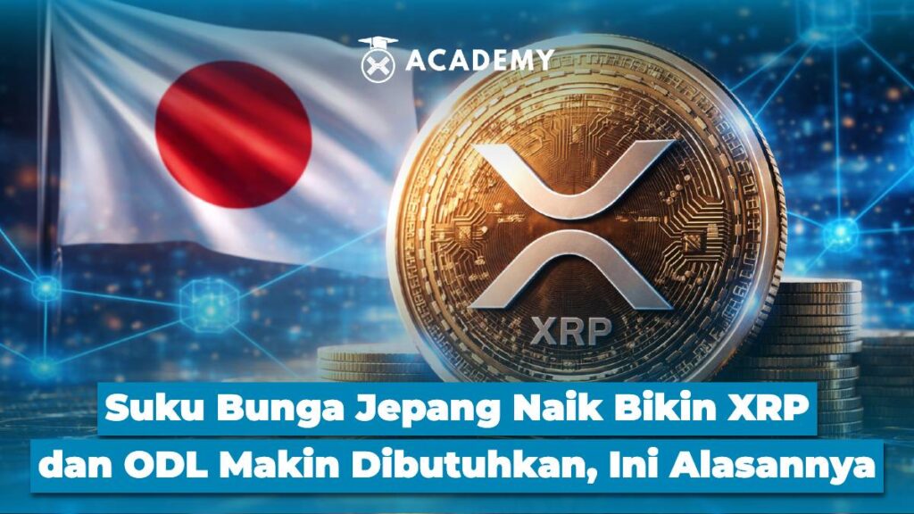Suku Bunga Jepang Naik Bikin XRP dan ODL Makin Dibutuhkan, Ini Alasannya