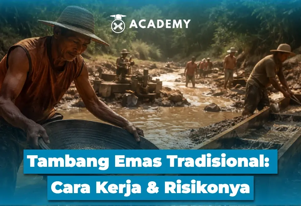 Tambang Emas Tradisional Cara Kerja & Risikonya