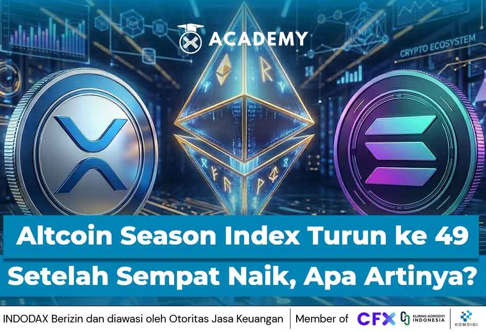 Altcoin Season Index Turun ke 49 Setelah Sempat Naik, Apa Artinya?
