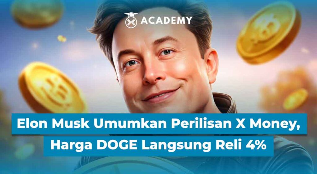 Elon Musk Umumkan Perilisan X Money, Harga DOGE Langsung Reli 4%
