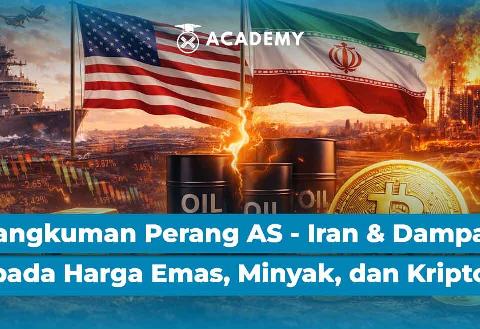 Rangkuman Perang AS - Iran & Dampaknya pada Harga Emas, Minyak, dan Kripto