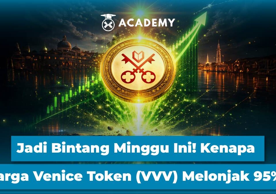 Jadi Bintang Minggu Ini! Kenapa Harga Venice Token (VVV) Melonjak 95%?
