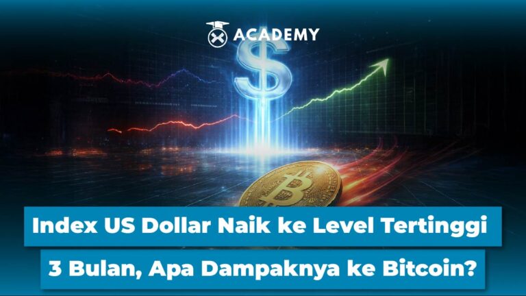 Index US Dollar Naik ke Level Tertinggi 3 Bulan, Apa Dampaknya ke Bitcoin?