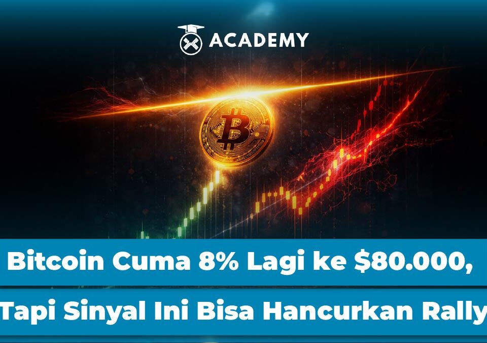 Bitcoin Cuma 8% Lagi ke $80.000, Tapi Sinyal Ini Bisa Hancurkan Rally