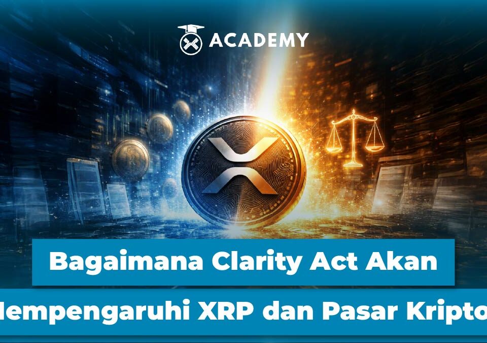 Bagaimana Clarity Act Akan Mempengaruhi XRP dan Pasar Kripto?