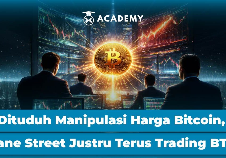 Dituduh Manipulasi Harga Bitcoin, Jane Street Justru Terus Trading BTC