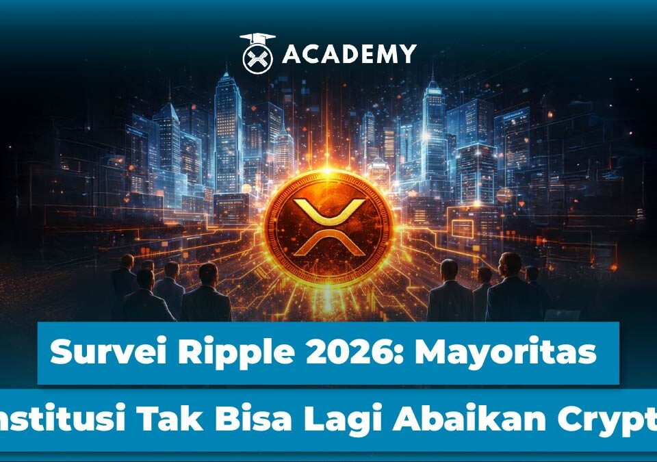 Survei Ripple 2026: Mayoritas Institusi Tak Bisa Lagi Abaikan Crypto