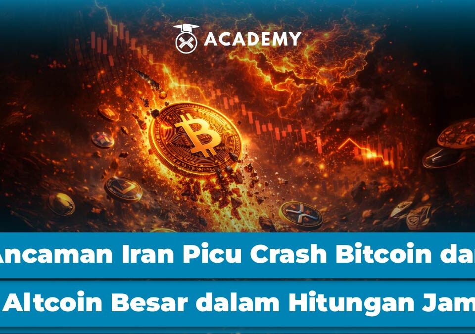 Ancaman Iran Picu Crash Bitcoin dan Altcoin Besar dalam Hitungan Jam