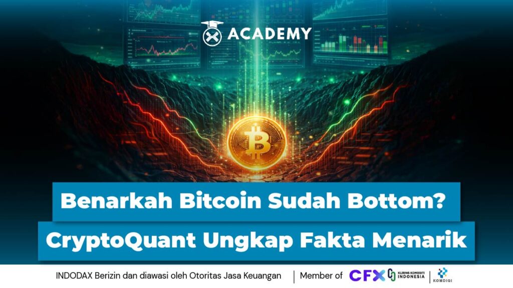 Benarkah Bitcoin Sudah Bottom? CryptoQuant Ungkap Fakta Menarik