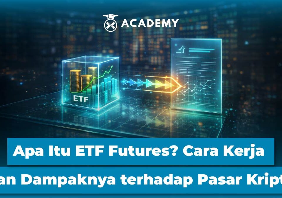 Apa Itu ETF Futures? Cara Kerja dan Dampaknya terhadap Pasar Kripto