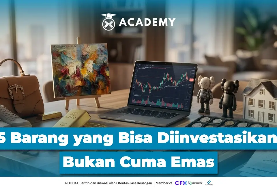 15 Barang yang Bisa Diinvestasikan, Bukan Cuma Emas