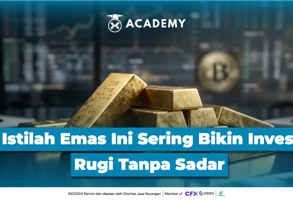 17 Istilah Emas Ini Sering Bikin Investor Rugi Tanpa Sadar
