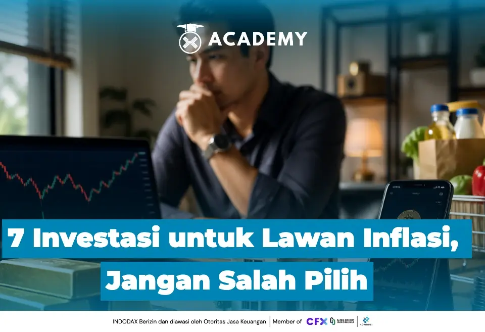 7 Investasi untuk Lawan Inflasi, Jangan Salah Pilih