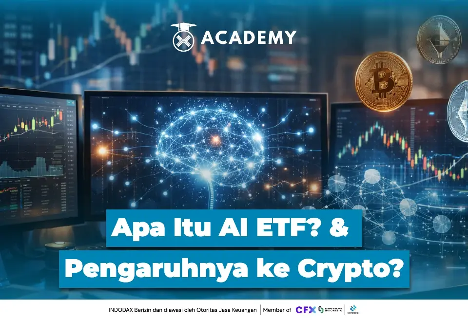 Apa Itu AI ETF & Pengaruhnya ke Crypto?