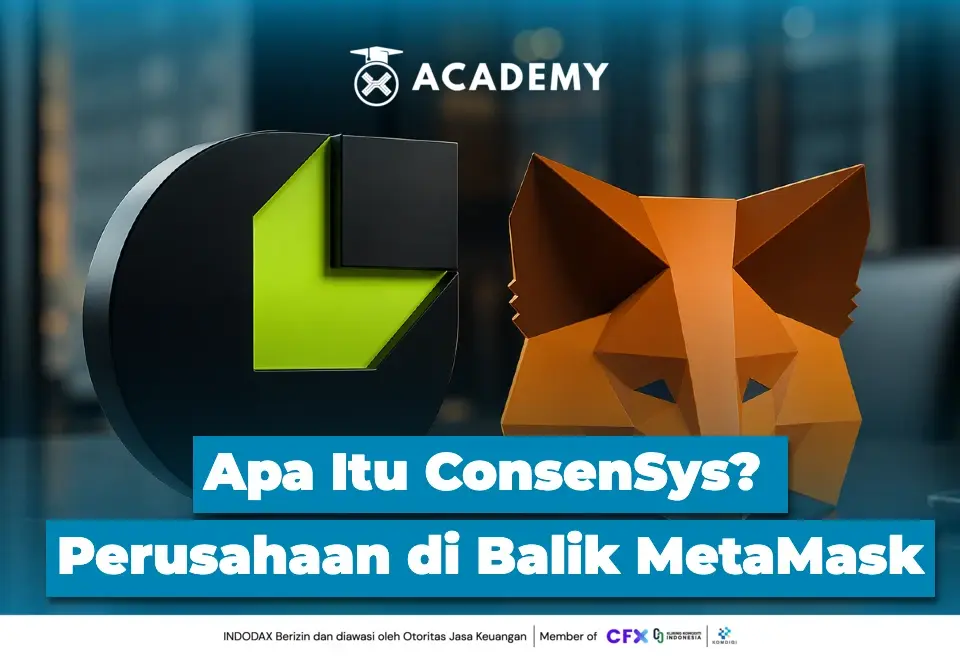 Apa Itu ConsenSys? Perusahaan di Balik MetaMask