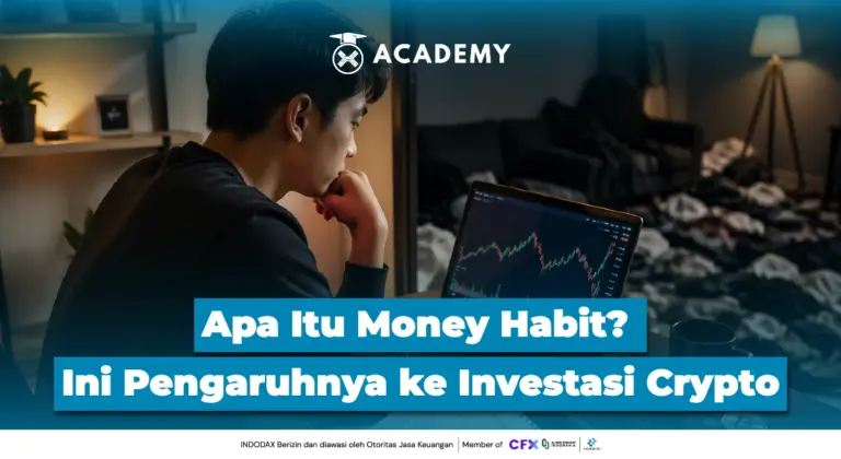 Apa Itu Money Habit? Ini Pengaruhnya ke Investasi Crypto