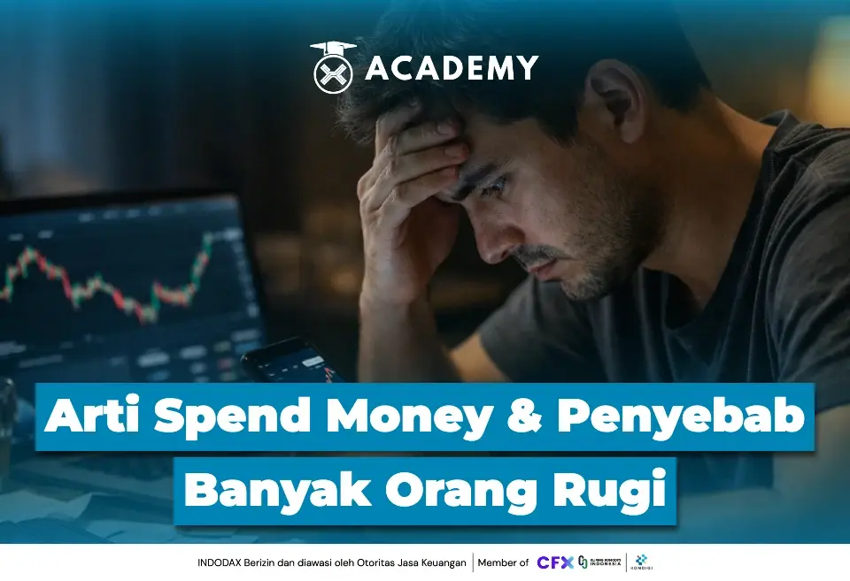 Arti Spend Money & Penyebab Banyak Orang Rugi