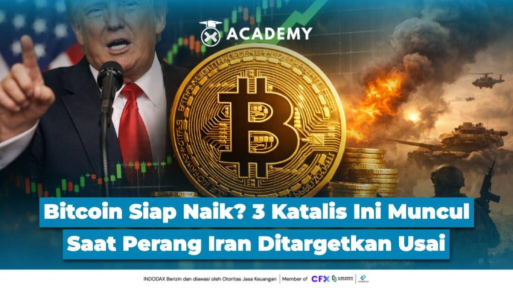 Bitcoin Siap Naik? 3 Katalis Ini Muncul Saat Perang Iran Ditargetkan Usai