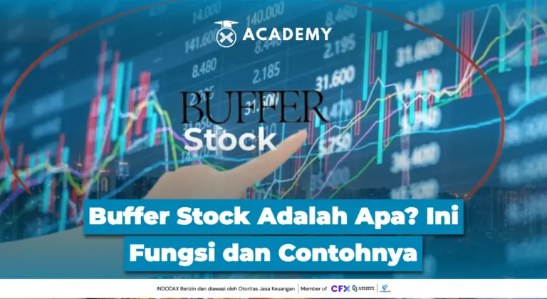 Buffer Stock Adalah Apa? Ini Fungsi dan Contohnya
