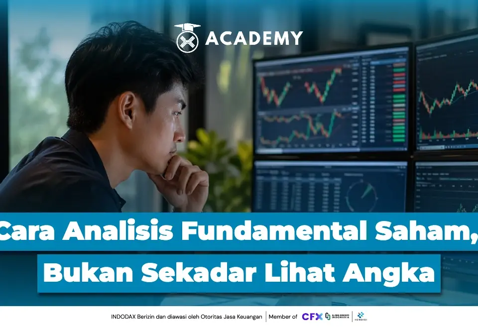 Cara Analisis Fundamental Saham, Bukan Sekadar Lihat Angka