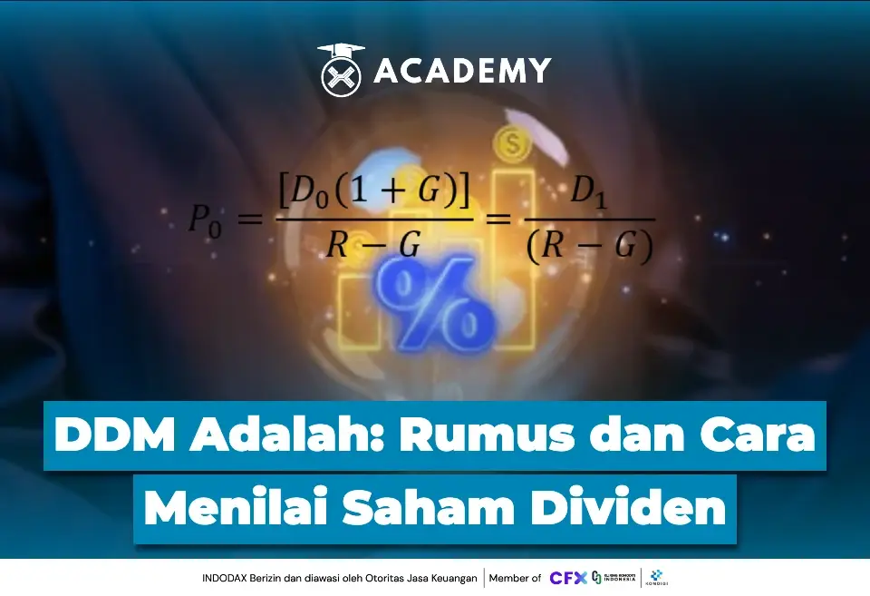 DDM Adalah Rumus dan Cara Menilai Saham Dividen