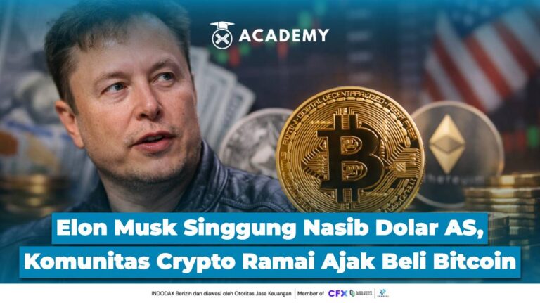 Elon Musk Singgung Nasib Dolar AS, Komunitas Crypto Ramai Ajak Beli Bitcoin