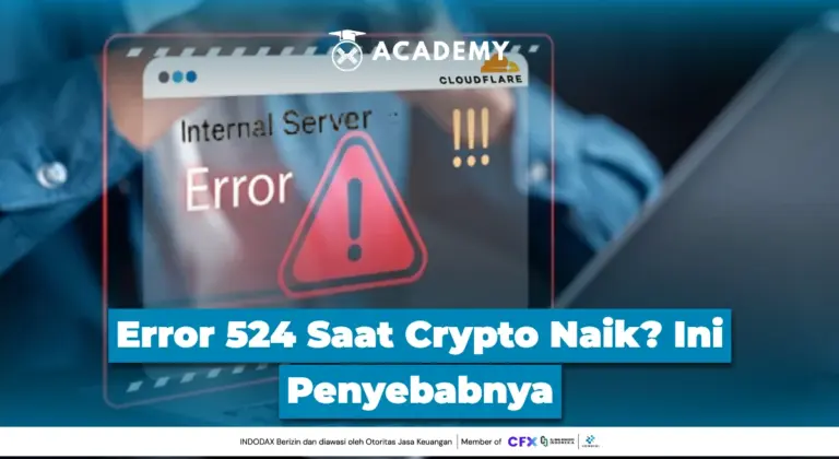 Error 524 Saat Crypto Naik? Ini Penyebabnya