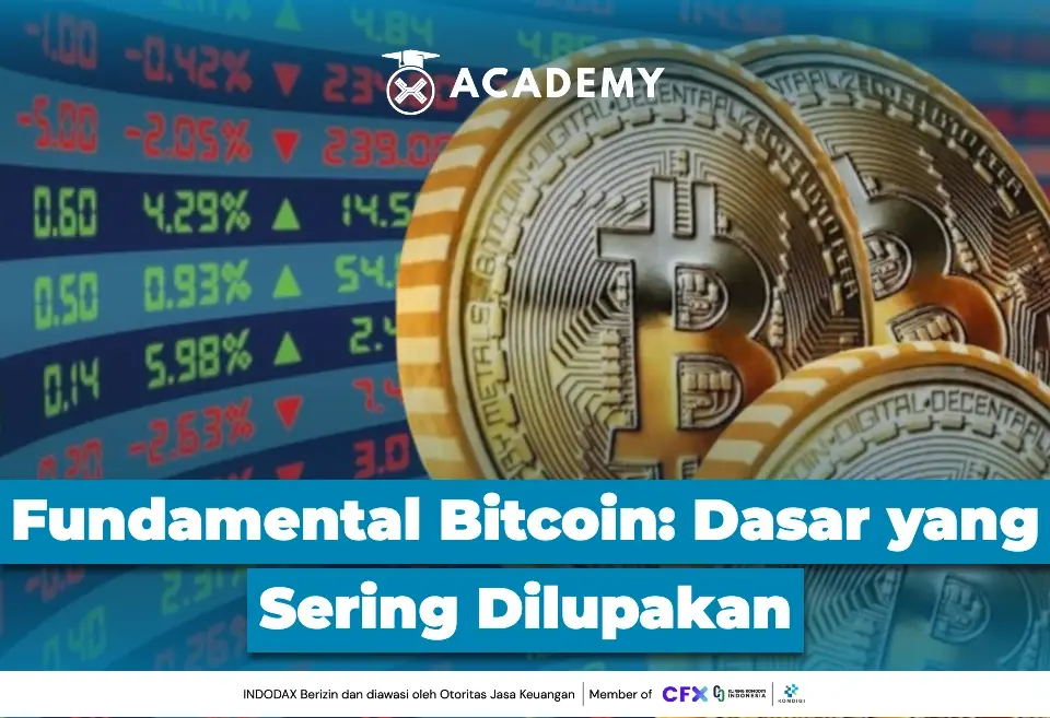 Fundamental Bitcoin Dasar yang Sering Dilupakan