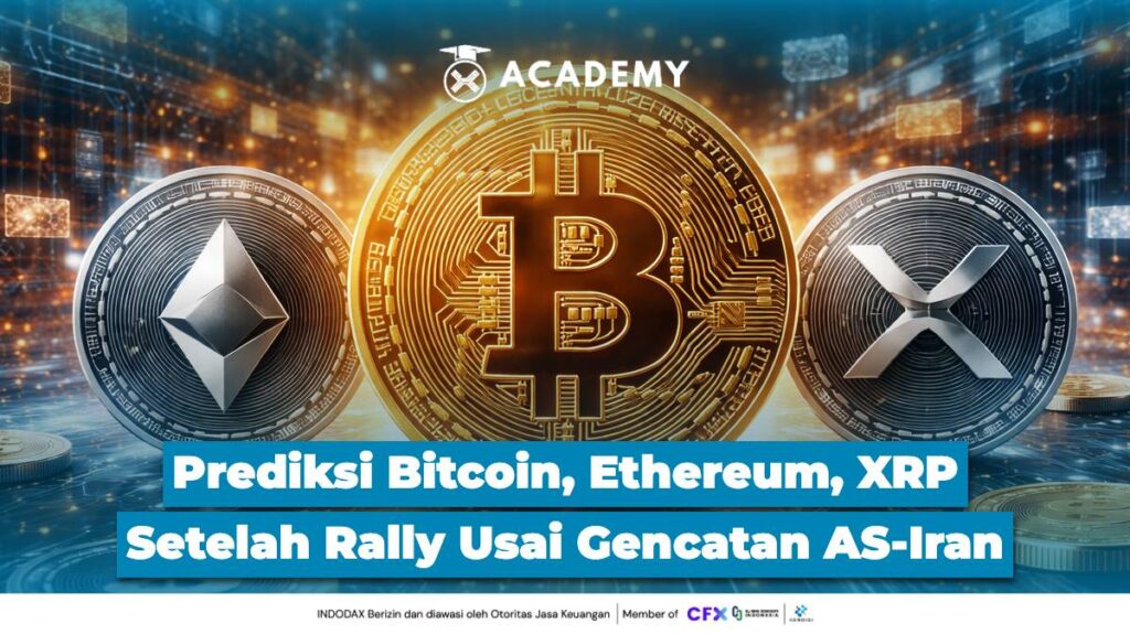 Prediksi Bitcoin, Ethereum, XRP Setelah Rally Usai Gencatan AS Iran