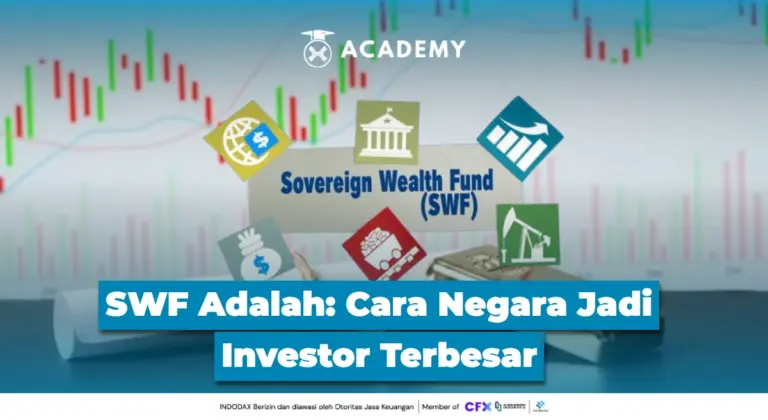 SWF Adalah: Cara Negara Jadi Investor Terbesar