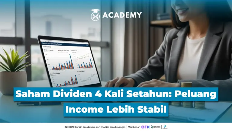 Saham Dividen 4 Kali Setahun: Peluang Income Lebih Stabil