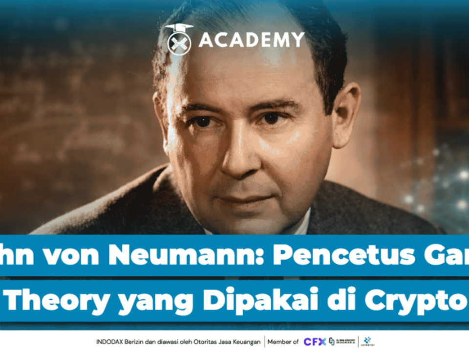 John von Neumann: Pencetus Game Theory yang Dipakai di Crypto