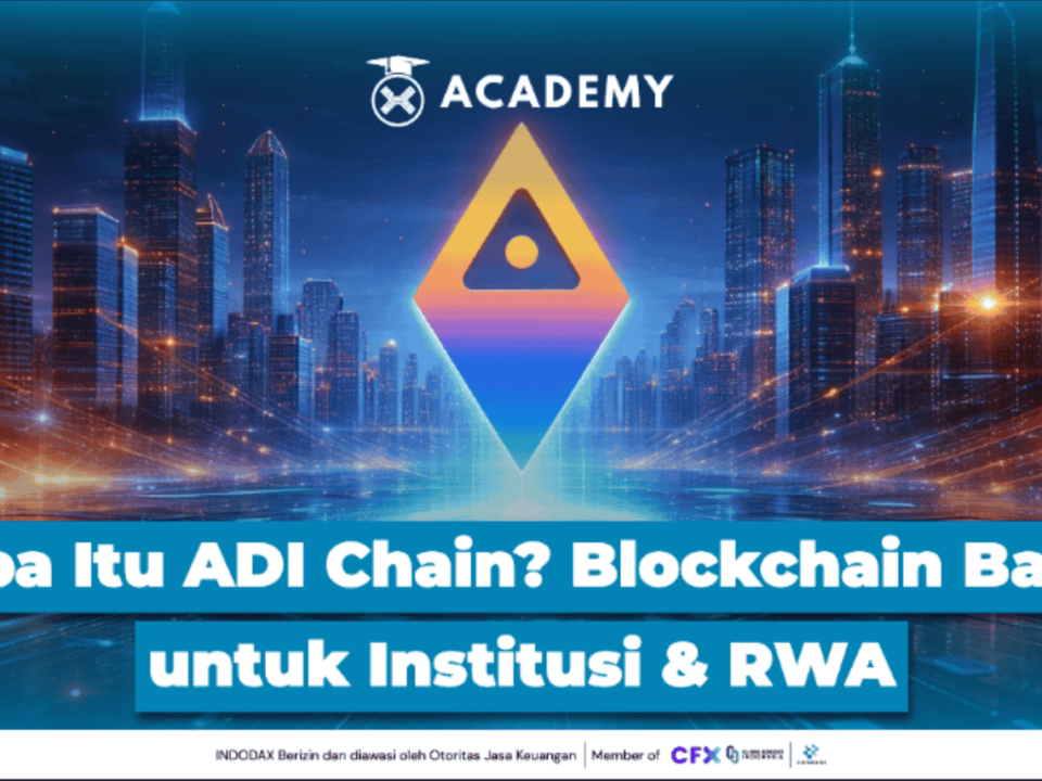 Apa Itu ADI Chain? Blockchain Baru untuk Institusi & RWA