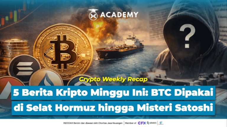 5 Berita Kripto Minggu Ini: BTC Dipakai di Selat Hormuz hingga Misteri Satoshi
