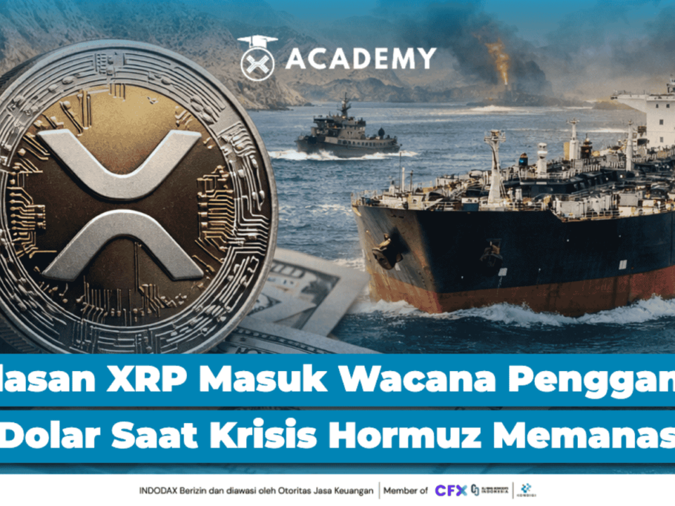 3 Alasan Kenapa XRP Masuk Wacana Pengganti Dolar Saat Krisis Hormuz Memanas