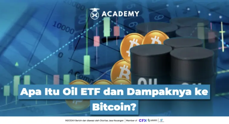 Apa Itu Oil ETF dan Dampaknya ke Bitcoin?
