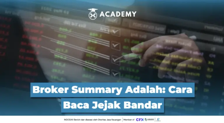 Broker Summary Adalah: Cara Baca Jejak Bandar