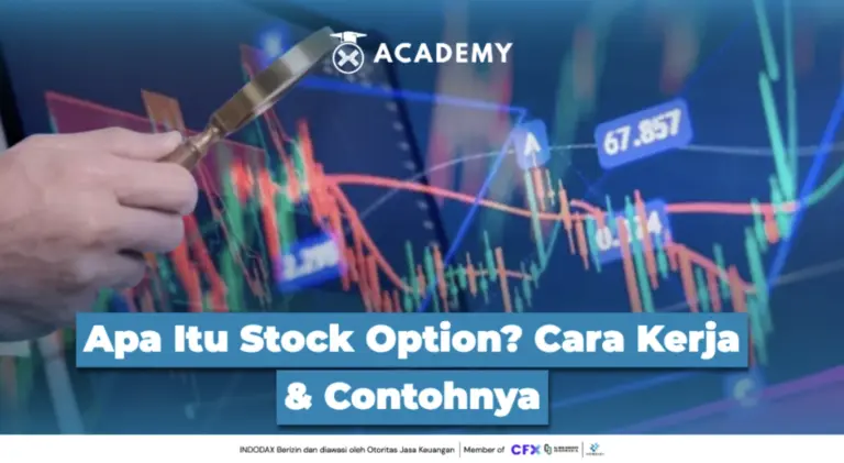 Apa Itu Stock Option? Cara Kerja & Contohnya