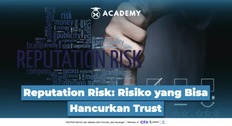 Reputation Risk: Risiko yang Bisa Hancurkan Trust