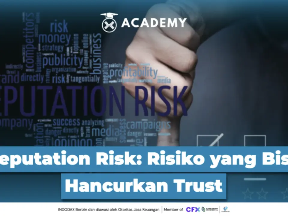 Reputation Risk: Risiko yang Bisa Hancurkan Trust