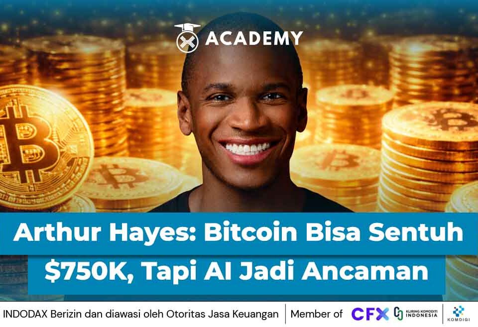 Arthur Hayes: Bitcoin Bisa Sentuh $750K, Tapi AI Jadi Ancaman