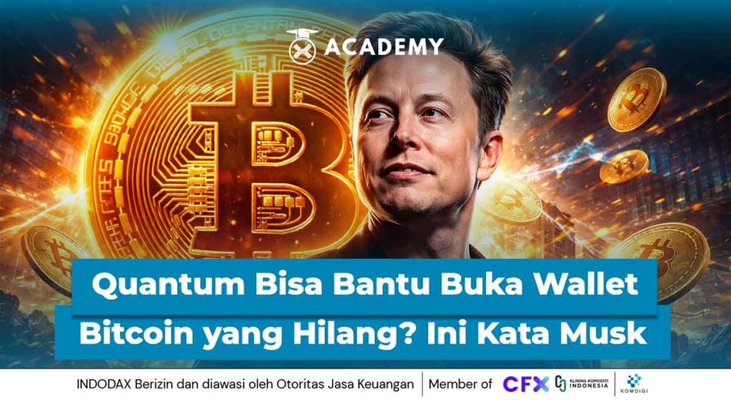Quantum Bisa Bantu Buka Wallet Bitcoin yang Hilang? Ini Kata Elon Musk