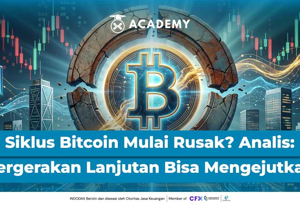 Siklus Bitcoin Mulai Rusak? Analis: Pergerakan Selanjutnya Bisa Mengejutkan