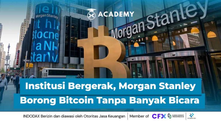 Institusi Mulai Bergerak, Morgan Stanley Borong Bitcoin Tanpa Banyak Bicara