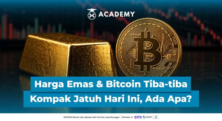 Harga Emas & Bitcoin Tiba-tiba Kompak Jatuh Hari Ini, Ada Apa?
