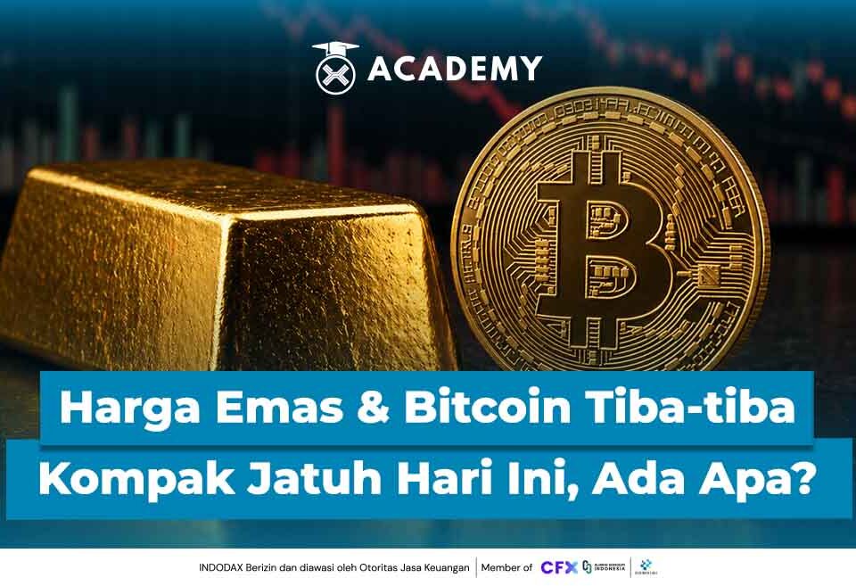 Harga Emas & Bitcoin Tiba-tiba Kompak Jatuh Hari Ini, Ada Apa?