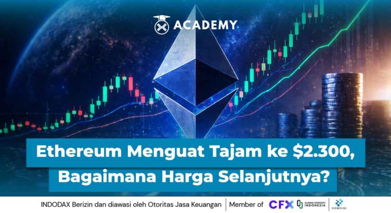 Ethereum Menguat Tajam ke $2.300, Bagaimana Prediksi Harga Selanjutnya?