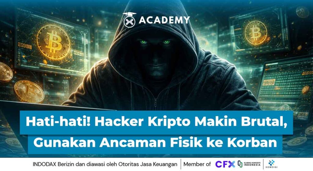 Hati-hati! Hacker Kripto Makin Brutal, Gunakan Ancaman Fisik ke Korban